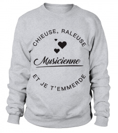 Musicienne -  Chieuse et Raleuse