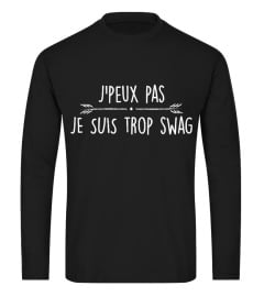 T-shirt je suis trop SWAG