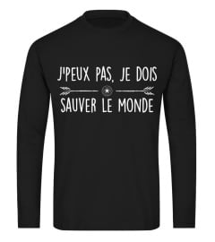 T-shirt je dois sauver le monde