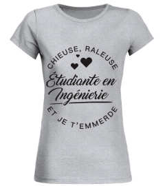 T-shirt Étudiante Ingé  Chieuse, raleuse