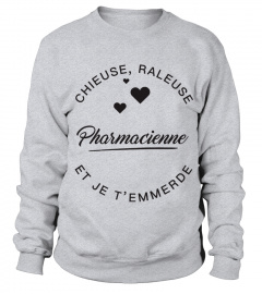 T-shirt Pharmacienne  Chieuse, raleuse