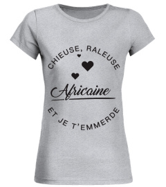 T-shirt Africaine  Chieuse, raleuse