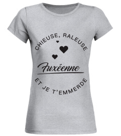 T-shirt Fuxéenne  Chieuse, raleuse