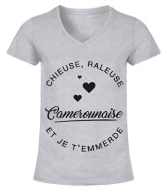 T-shirt Camerounaise  Chieuse, raleuse