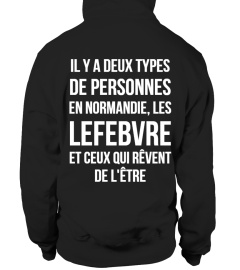 Il y a deux types de personnes en Normandie, les Lefebvre et ceux qui rêvent de l'être.