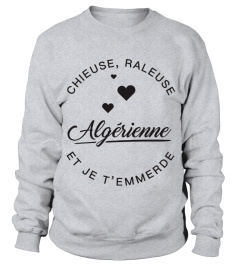 T-shirt Algérienne  Chieuse et Raleuse