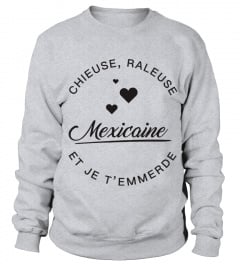 T-shirt Mexicaine  Chieuse, raleuse