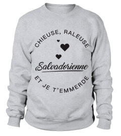 T-shirt Salvadorienne  Chieuse, raleuse