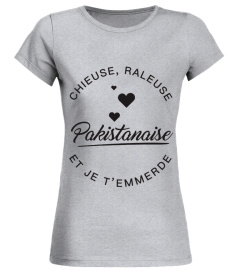 T-shirt Pakistanaise  Chieuse, raleuse