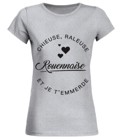 T-shirt Rouennaise  Chieuse, raleuse