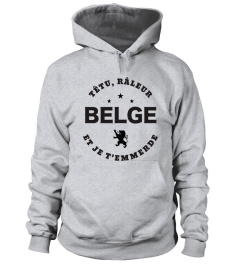 T-shirt têtu, râleur - Belge