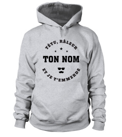 T-shirt têtu, râleur - Nom de Famille