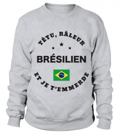 T-shirt têtu, râleur - Brésilien