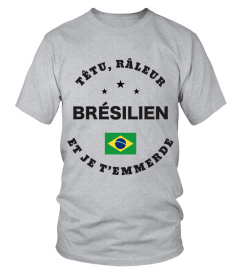 T-shirt têtu, râleur - Brésilien