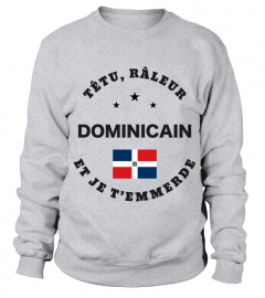 T-shirt têtu, râleur - Dominicain
