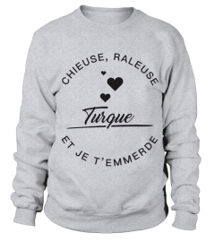 T-shirt Turque  Chieuse, raleuse