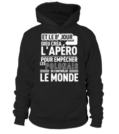 Et le 8ème jour Dieu créa l'Apéro pour empêcher les Polonais de contrôler le Monde.