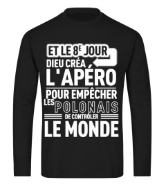 Et le 8ème jour Dieu créa l'Apéro pour empêcher les Polonais de contrôler le Monde.