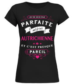 T-shirt Parfaite - Autrichienne