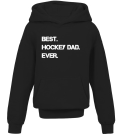 BEST. HOCKEY DAD. EVER. 