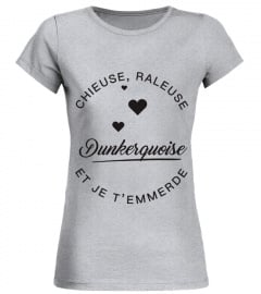 T-shirt Dunkerquoise  Chieuse, raleuse