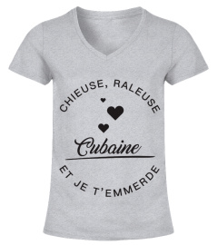 T-shirt Cubaine  Chieuse, raleuse