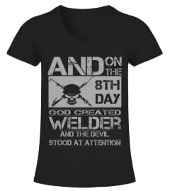 Welder T shirt , and on the 8th day god created WELDER and t Another Celtic Lengend