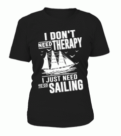 Just Need To Go Sailing.
