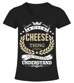 CHEESE - It's a CHEESE Thing