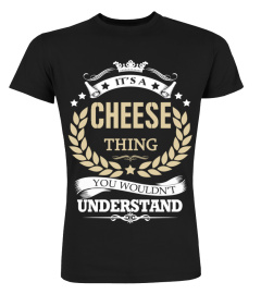 CHEESE - It's a CHEESE Thing