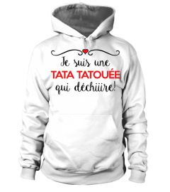 JE SUIS UNE TATA TATOUEE QUI DECHIRE