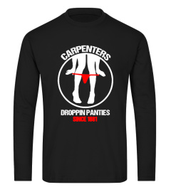 CARPENTERS - DROPPIN PANTIES!