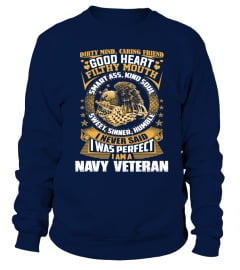 I Was Perfect I Am A Navy Veteran