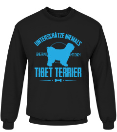 Unterschätze niemals eine Frau mit Tibet Terrier T-Shirt