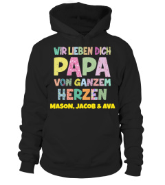 WIR LIEBEN DICH PAPA