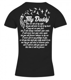 MY DADDY YOU ARE OUT OF MY SIGHT T-SHIRT