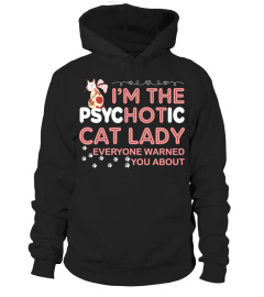 I'M THE PSYCHOTIC CAT LADY