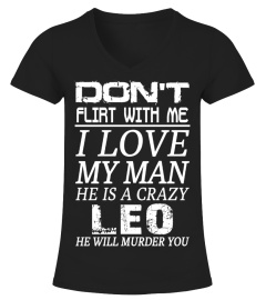 LEO - Don't Flirt With Me I Love My Man