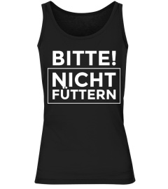 Bitte! Nicht füttern Fun-Shirt