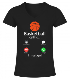 Basketball Is Calling And I Must Go