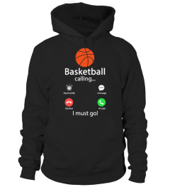 Basketball Is Calling And I Must Go