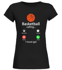 Basketball Is Calling And I Must Go