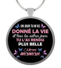 Pendentif Bijou Un jour tu m'as donné la vie et tous les autres jours tu l'as rendue plus belle, merci maman | Cadeau T-Collector®