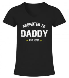 Promoted To Daddy Shirt - EST 2017 Shirt
