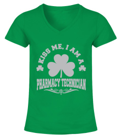 Kiss me I Am A Pharmacy Technician