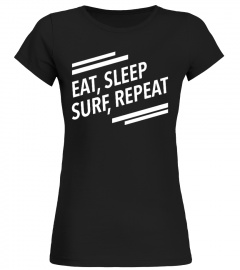 EAT,SLEEP,SURF,REPEAT