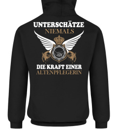 Altenpflegerin TShirt-Unterschätze niemals eine Altenpflegerin