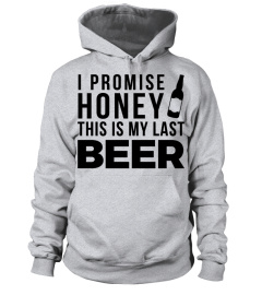 THIS IS MY LAST BEER PROMISE T SHIRT