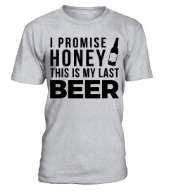 THIS IS MY LAST BEER PROMISE T SHIRT