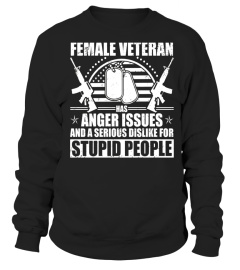 This Female Veteran Has Anger Issues Just Walk Away T-shirt - Limited Edition
